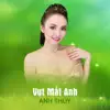 Anh Thúy - Vụt Mất Anh - Single